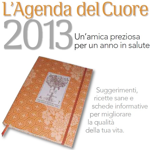 L’Agenda del Cuore 2013 di ALT: un’amica preziosa per un anno in salute!